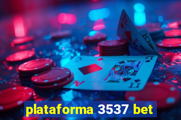 plataforma 3537 bet